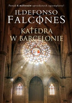 Katedra w Barcelonie. Tom 1 - Falcones Ildefonso
