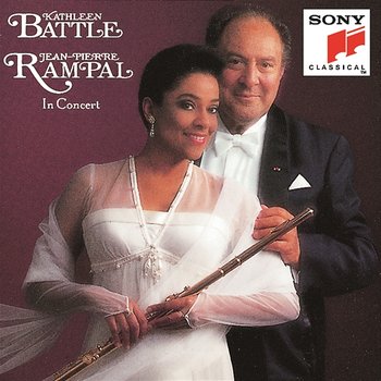 Kathleen Battle & Jean-Pierre Rampal in Concert - Kathleen Battle, Jean-Pierre Rampal