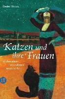 Katzen und ihre Frauen - Bluhm Detlef