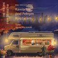 Kawiarnia pod pełnym księżycem - audiobook - Mai Mochizuki