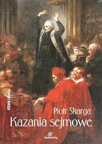 Kazania sejmowe Skarga Piotr