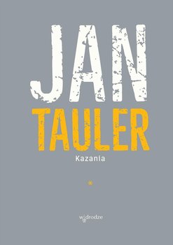 Kazania. Tom 1 - Tauler Jan