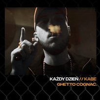 Każdy Dzień Ghetto Cognac, Kabe
