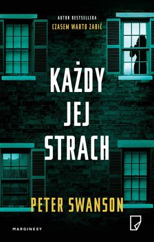 Każdy jej strach - Swanson Peter