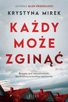 Każdy może zginąć. Wielkie Litery Mirek Krystyna