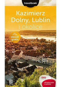 Kazimierz Dolny, Lublin i okolice - Bodnari Magdalena