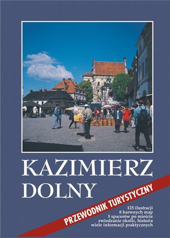 Przewodnik Turystyczny Po Polsce Książka Kazimierz Dolny - Przewodnik Turystyczny - Mezer-Sobotkowska Katarzyna
