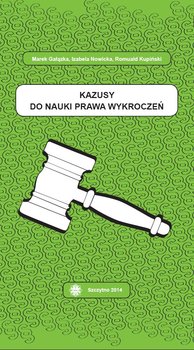Kazusy do nauki prawa wykroczeń - Gałązka Marek, Kupiński Romuald, Nowicka Izabela