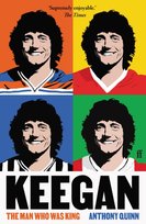 Keegan: The Man Who Was King Anthony Quinn