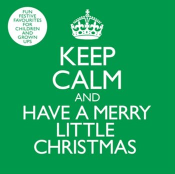 Keep Calm And Have A Merry Little Christmas - The Rainbow Collections