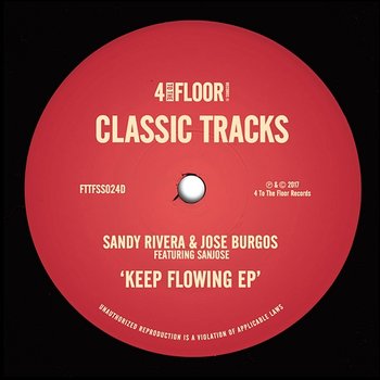 Keep Flowing EP - Sandy Rivera, Jose Burgos, & Sanjose