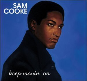 Keep Movin' On - Cooke Sam