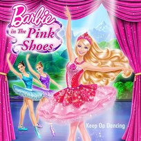 Keep on Dancing (From “Barbie in the Pink Shoes”) Mattel, Barbie