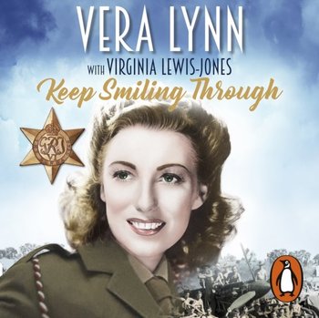 Keep Smiling Through - Lynn Dame Vera, Lewis-Jones Virginia