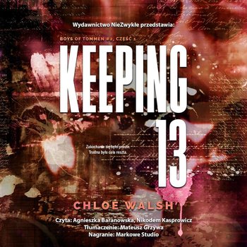 Keeping 13 Część pierwsza - Chloe Walsh - Polska Ksiegarnia w UK