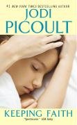 Keeping Faith - Picoult Jodi