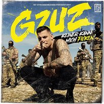 Keiner kann mich ficken! Gzuz, 187 Strassenbande