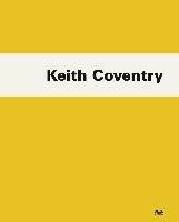 Keith Coventry - Diederichsen Diedrich, Bracewell Michael