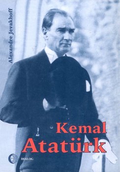 Kemal Ataturk. Droga do nowoczesności - Jevakhoff Alexandre