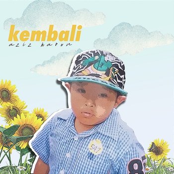 Kembali - Aziz Harun