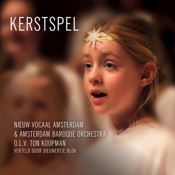 Kerstspel - Amsterdam Baroque Orchestra, Nieuw Vocaal Amsterdam