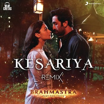 Kesariya (Remix) - Pritam, Arijit Singh, Dj Chetas