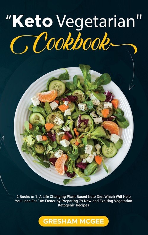 Keto Vegetarian Cookbook Mcgee Gresham Książka w Sklepie