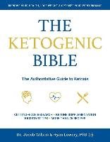 Ketogenic Bible - Wilson Jacob, Lowery Ryan