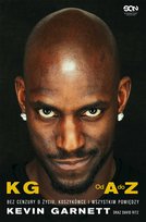 Kevin Garnett. Od A do Z. Bez cenzury o życiu, koszykówce i wszystkim pomiędzy Ritz David, Garnett Kevin