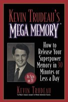 Kevin Trudeau's Mega Memory Trudeau Kevin