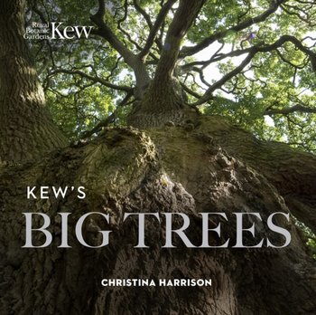 Kews Big Trees - Harrison Christina