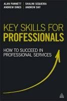 Key Skills for Professionals - Day Andrew, Dines Andrew, Sequeira Shalini, Pannett Alan
