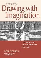 Keys to Drawing with Imagination - Dodson Bert