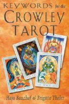 Keywords for the Crowley Tarot Banzhaf Hajo, Theler Brigitte