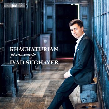 Khachaturian: Piano Works - Sughayer Iyad