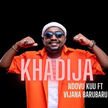 Khadija - Ndovu Kuu feat. Vijana Barubaru