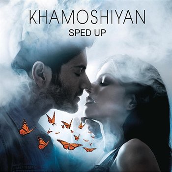 Khamoshiyan - Jeet Gannguli, Arijit Singh, Bollywood Sped Up