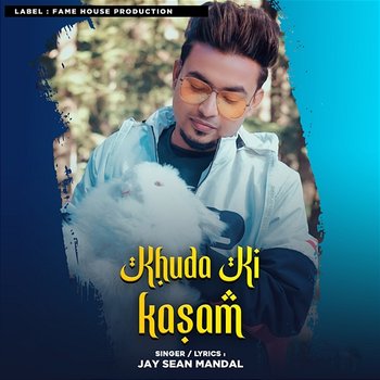 Khuda Ki Kasam - Jay Sean Mandal