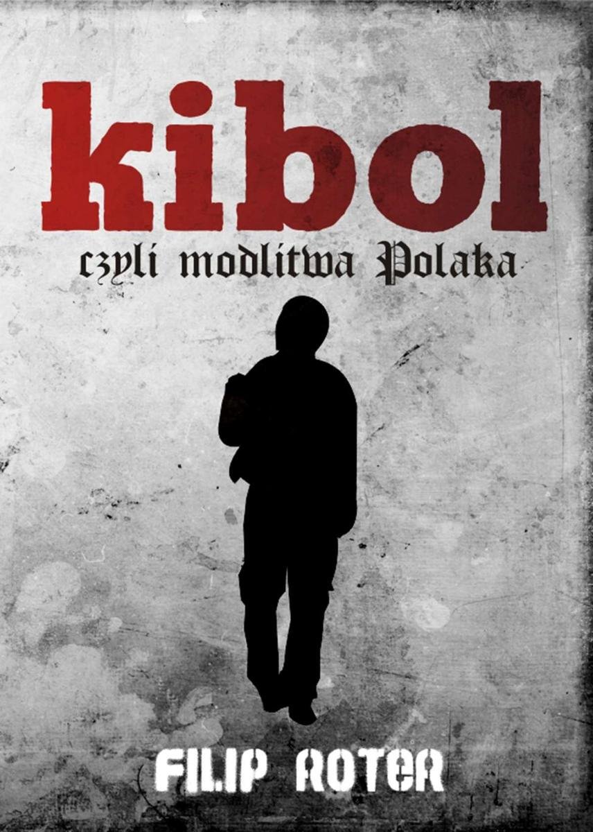 Kibol, czyli modlitwa Polaka - ebook epub
