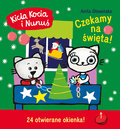 Kicia Kocia i Nunuś Czekamy na święta! Kalendarz adwentowy  - Głowińska Anita