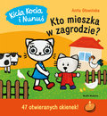 Kicia Kocia i Nunuś. Kto mieszka w zagrodzie?&nbsp;-&nbsp;Głowińska Anita