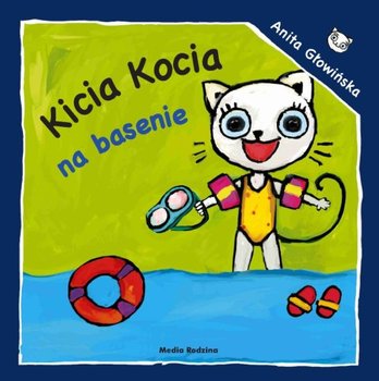 Kicia Kocia na basenie - Głowińska Anita