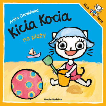 Kicia Kocia na plaży - Głowińska Anita