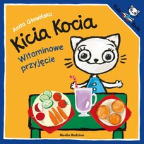 Kicia Kocia. Witaminowe przyjęcie Głowińska Anita