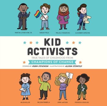 Kid Activists - Stevenson Robin, Pete Cross