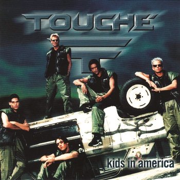 Kids In America - Touché