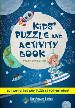 Kids' Puzzle and Activity Book Space & Adventure! - Opracowanie zbiorowe