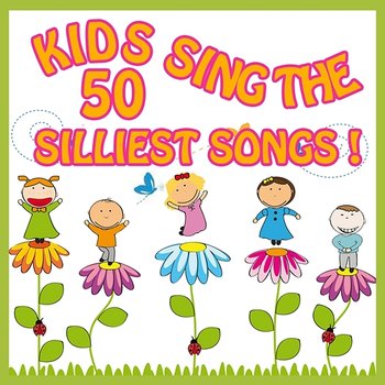 Kids Sing the 50 Silliest Songs! - The Countdown Kids
