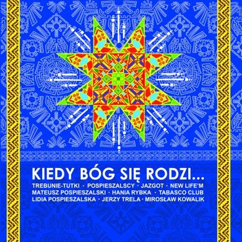 Kiedy Bóg się rodzi - Various Artists
