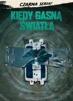 Kiedy gasną światła